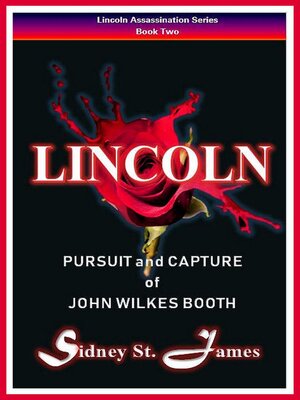 cover image of Lincoln--Pursuit and Capture of John Wilkes Booth